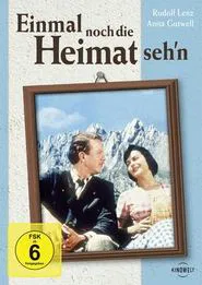 Einmal noch die Heimat seh’n movie poster