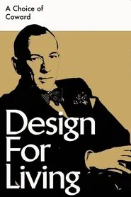 A Choice of Coward: Design for Living movie poster