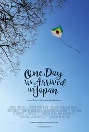 One Day We Arrived in Japan movie poster