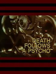 Death Follows a Psycho movie poster
