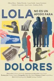 Lola no es un apodo para Dolores movie poster