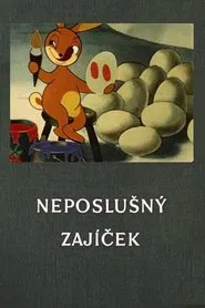 Neposlušný zajíček movie poster