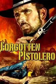 Forgotten Pistolero movie poster