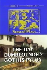 The Day Dumbfounded Got His Pylon movie poster