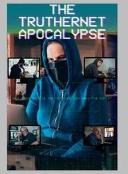 The TrutherNet Apocalypse movie poster