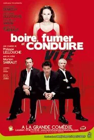 boire fumer ou conduire vite movie poster