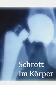 Schrott im Körper movie poster