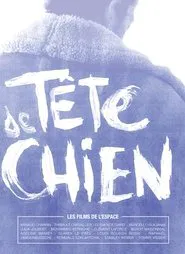 Tête de chien movie poster