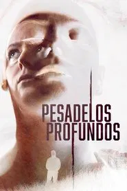 Poster do filme Pesadelos Profundos
