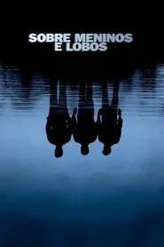 Poster do filme Sobre Meninos e Lobos