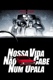 Nossa Vida Não Cabe Num Opala movie poster