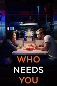 Who Needs You movie poster