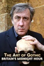 The Art of Gothic: Britain's Midnight Hour tv show poster