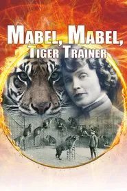 Mabel, Mabel Tiger Trainer movie poster