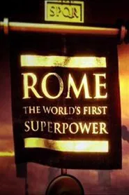 Rome: The World's First Superpower tv show poster