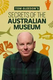 Tom Gleeson's Secrets of the Australian Museum movie poster
