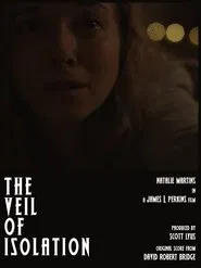 The Veil of Isolation movie poster