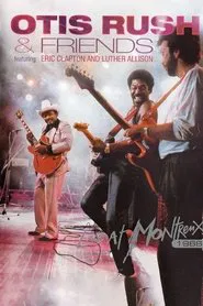 Otis Rush & Friends - Live At Montreux 1986 movie poster
