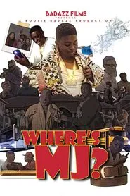 Where's MJ? movie poster