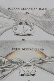 Johann Sebastian Bach in Euro Deutschland movie poster