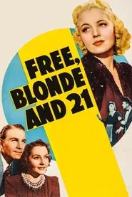 Free, Blonde and 21 movie poster