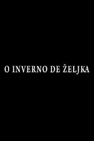 The Winter of Zeljka movie poster