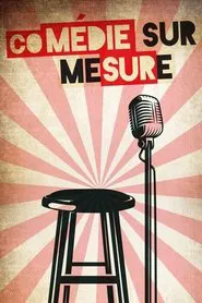 Comédie sur mesure tv show poster
