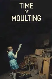 Time of Moulting movie poster