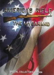 Poster do filme America's Rifle: The M1 Garand