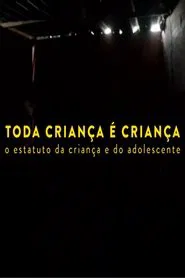 Toda Criança é Criança movie poster