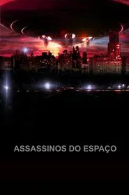 Poster do filme Assassinos do Espaço