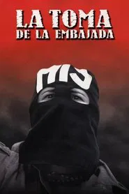 La toma de la embajada movie poster