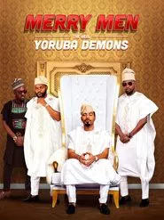 Merry Men: The Real Yoruba Demons movie poster