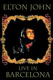 Elton John - Live In Barcelona movie poster