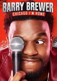 Barry Brewer: Chicago, I'm Home movie poster