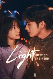 Light Beyond the Reed tv show poster