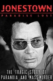 Jonestown: Paradise Lost movie poster