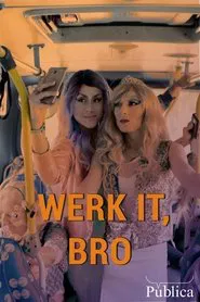 Werk it, Bro movie poster