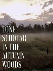 Lone Scholar in the Autumn Woods movie poster