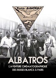 Albatros, The Film Adventure Of The White Russians In Paris movie poster