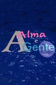 A Alma e a Gente tv show poster