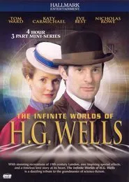 The Infinite Worlds of H. G. Wells tv show poster