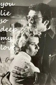 You Lie So Deep, My Love movie poster
