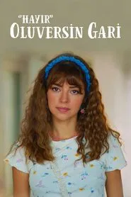 Hayır Oluversin Gari movie poster