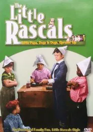 The Little Rascals - Little Papa, Dogs Is Dogs, Sprucin' Up movie poster