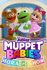 Poster da série Muppet Babies: Hora do Show