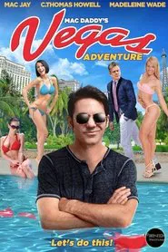 Mac Daddy's Vegas Adventure movie poster