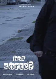 boa sorte? movie poster