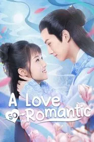 A Love So Romantic tv show poster
