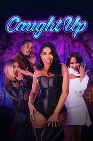 Caught Up tv show poster